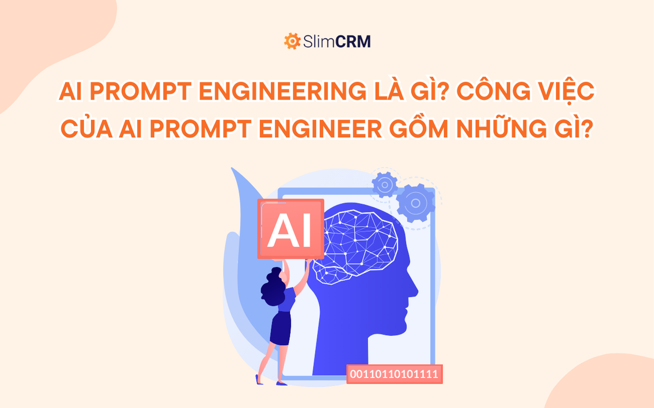 AI Prompt Engineering là gì và công việc của AI Prompt Engineer