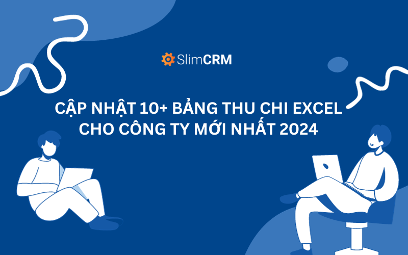 Cập nhật 10+ bảng thu chi excel cho công ty mới nhất 2024