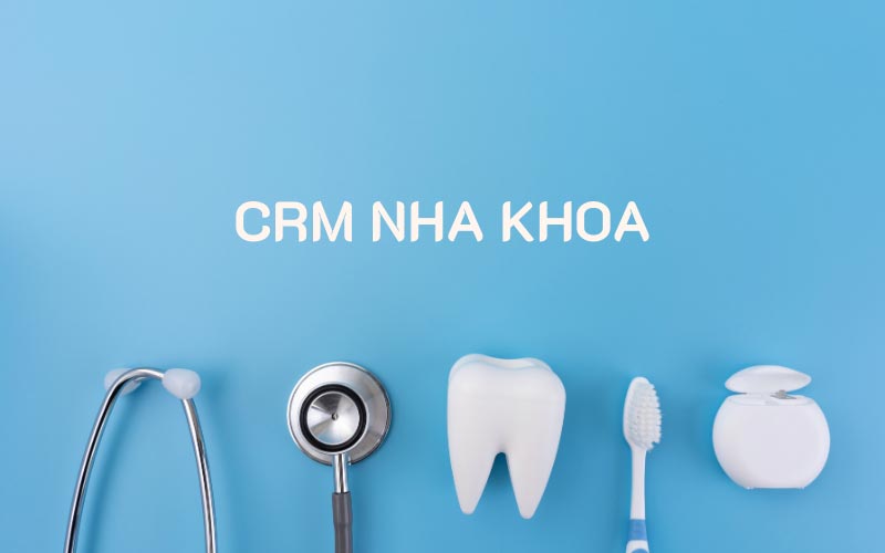 crm nha khoa