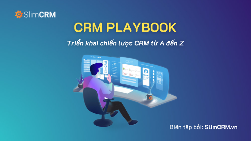 CRM Playbook: Chiến Lược CRM Từ A - Z