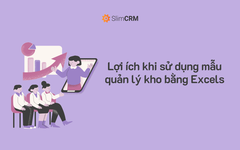 Lợi ích khi sử dụng mẫu quản lý kho bằng Excels