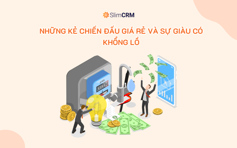 Những kẻ chiến đấu giá rẻ và sự giàu có khổng lồ