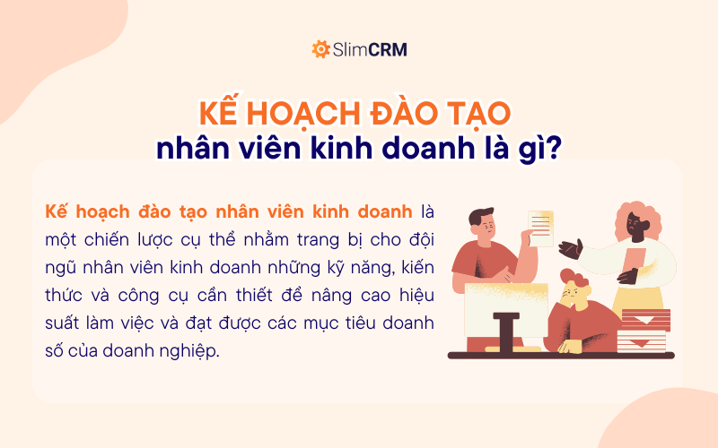 Kế hoạch đào tạo nhân viên kinh doanh là gì?