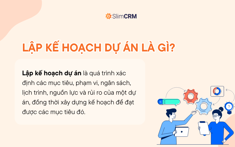 Lập kế hoạch dự án là gì?