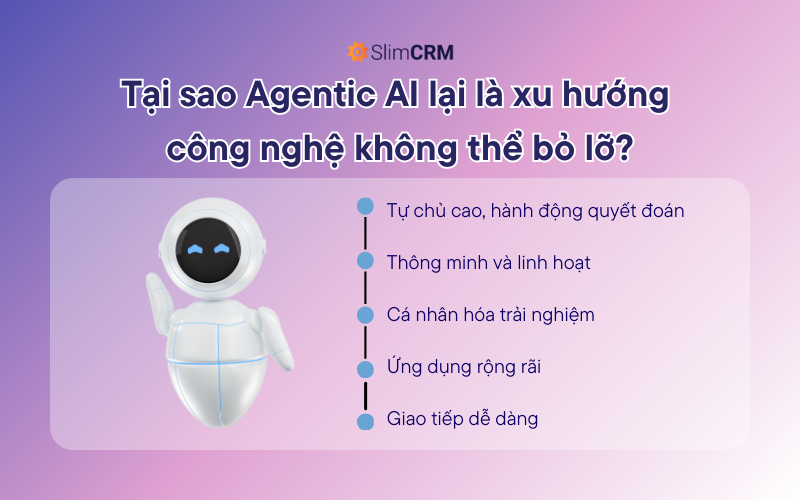 Tại sao Agentic AI lại là xu hướng công nghệ không thể bỏ lỡ?