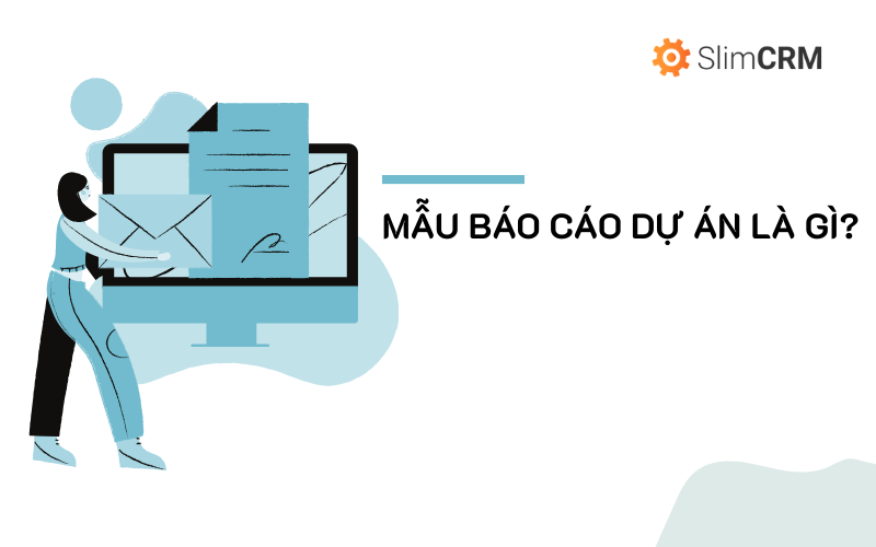 Mẫu báo cáo dự án là gì?