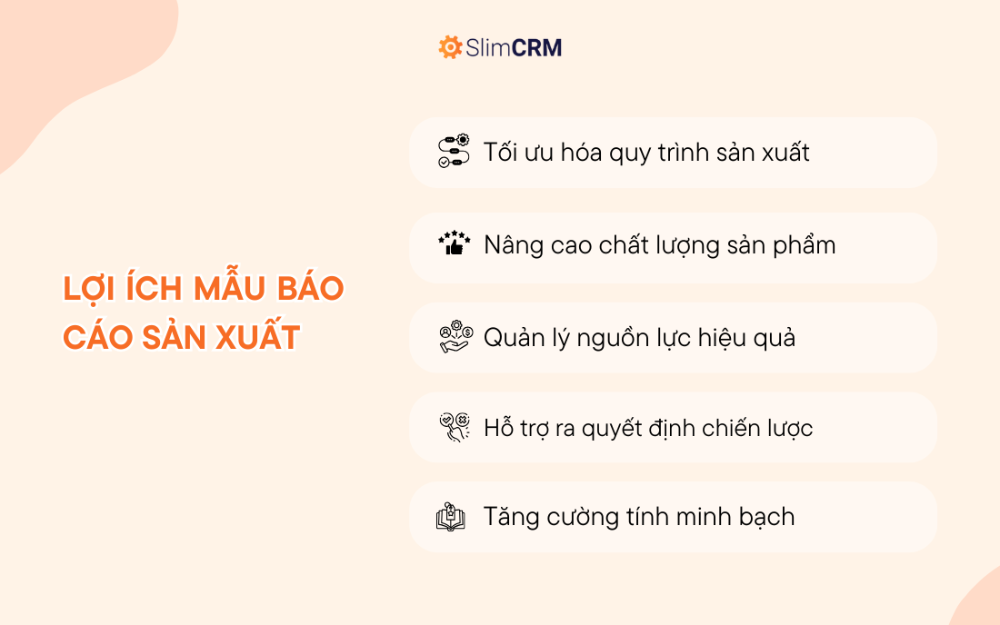 Lợi ích mẫu báo cáo sản xuất