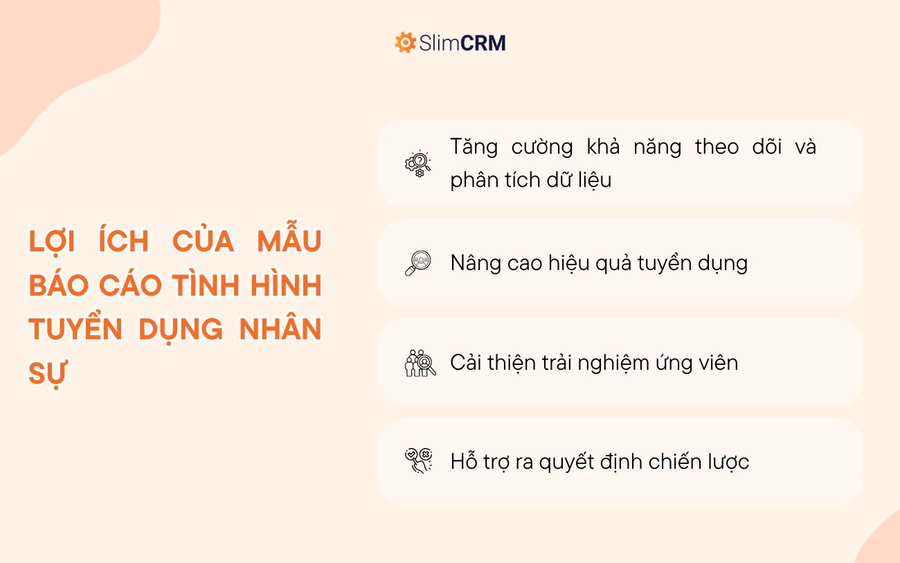 Lợi ích Mẫu báo cáo tình hình tuyển dụng nhân sự