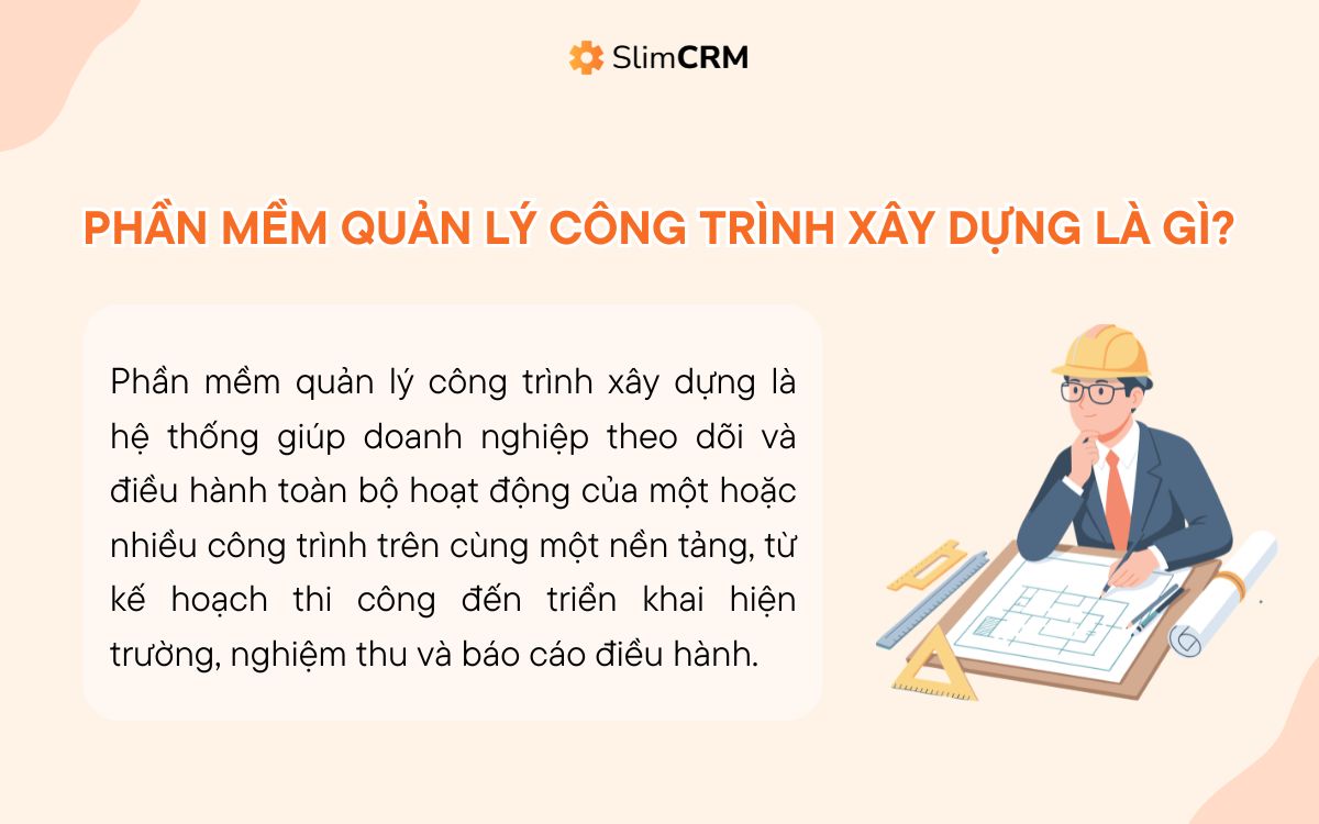 phần mềm quản lý công trình xây dựng là gì