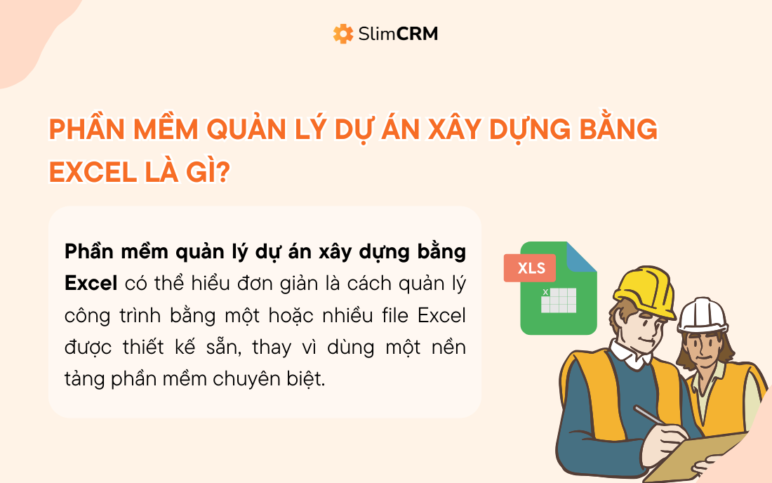 Phần mềm quản lý dự án xây dựng bằng Excel là gì