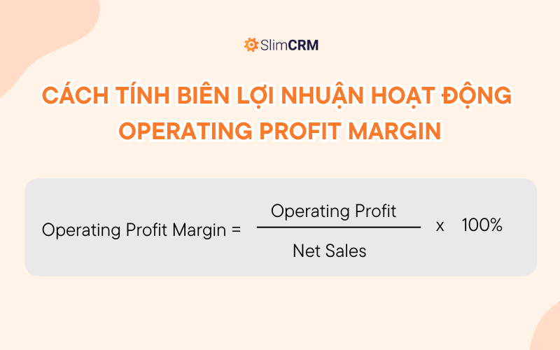 Cách tính Operating Profit Margin (biên lợi nhuận hoạt động)