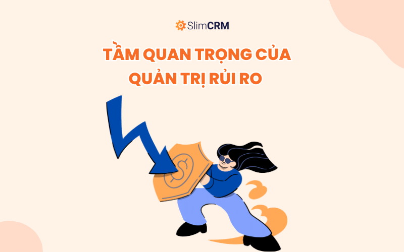 Lợi ích của quản trị rủi ro là gì?