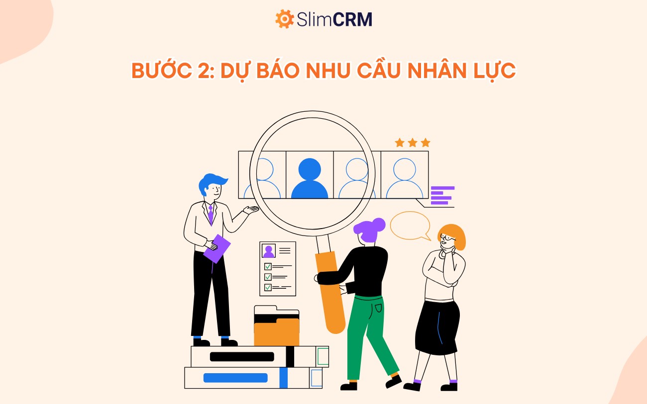 bước 2 trong Quy trình hoạch định nguồn nhân lực 