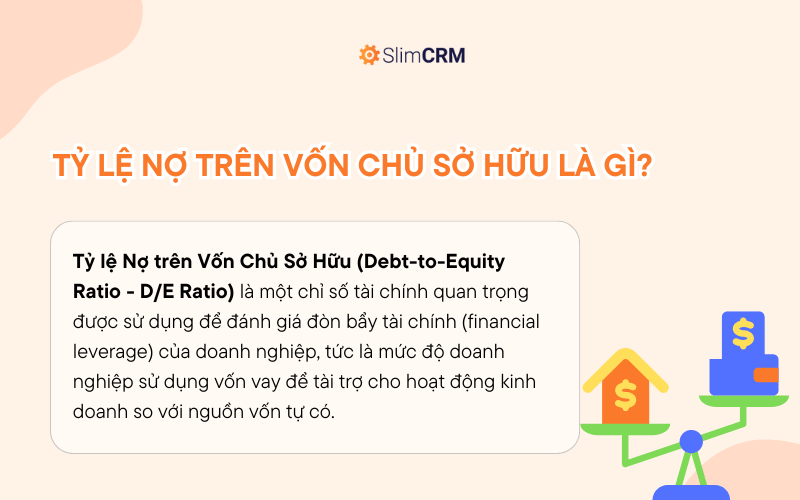 Tỷ lệ nợ trên vốn chủ sở hữu là gì?