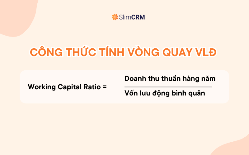 Công thức tính vòng quay vốn lưu động