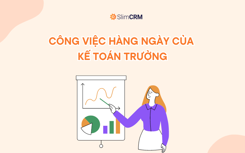 Công việc hàng ngày của kế toán trưởng