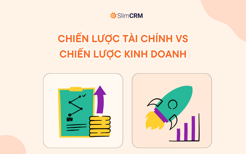 Sự khác biệt giữa chiến lược tài chính và chiến lược kinh doanh