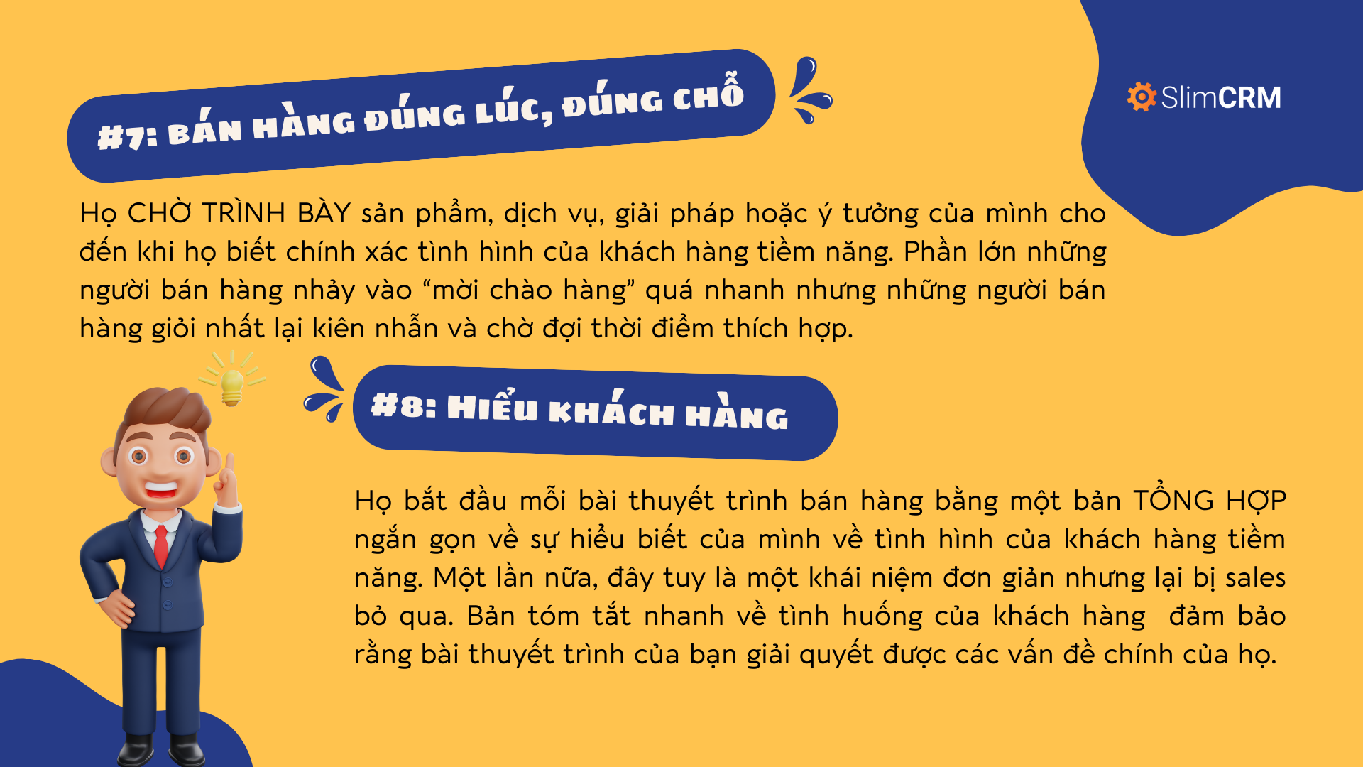 Người bán hàng giỏi nhất hiểu khách hàng và bán hàng đúng lúc đúng chỗ