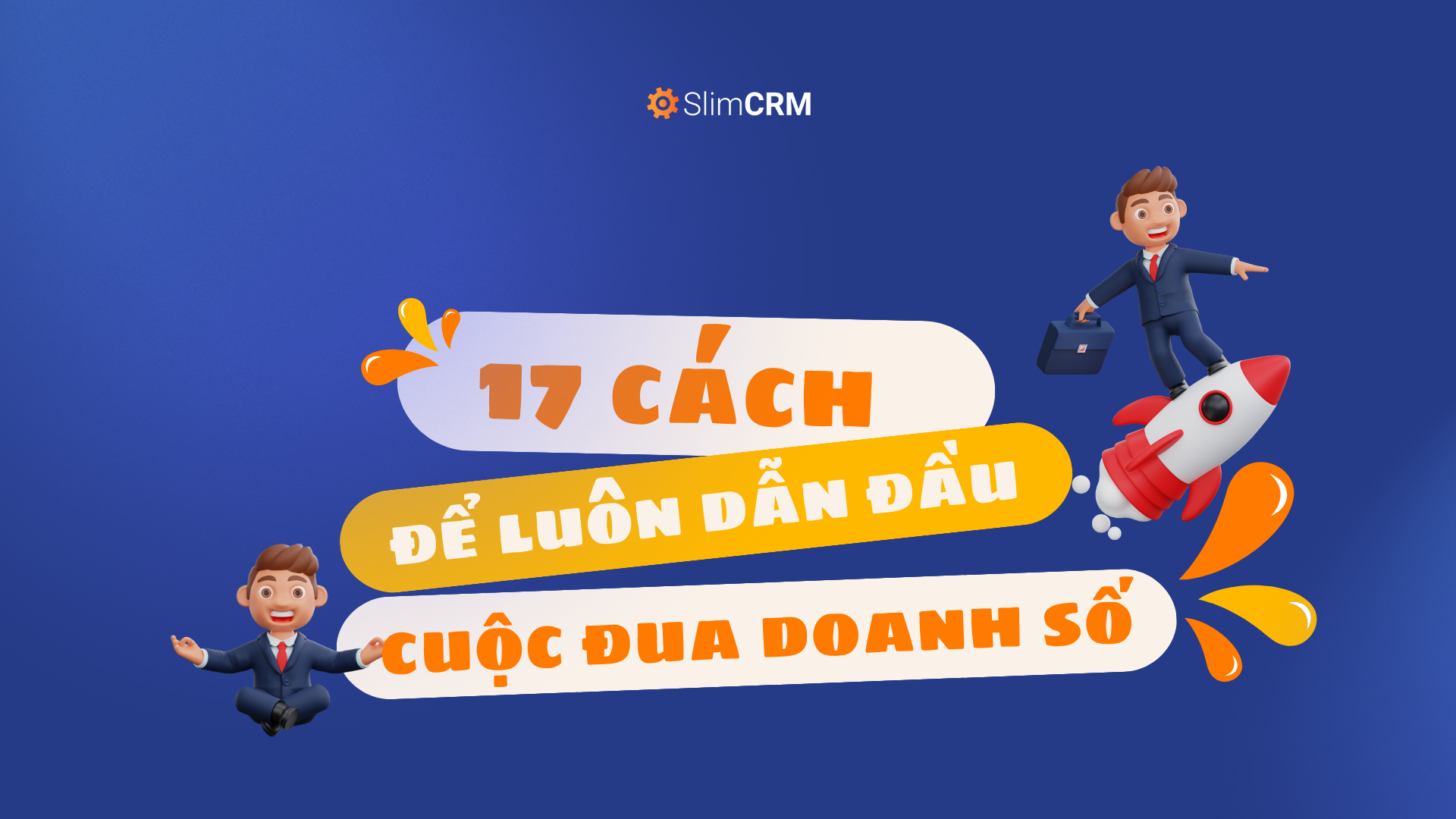 17 cách để trở thành người bán hàng giỏi nhất