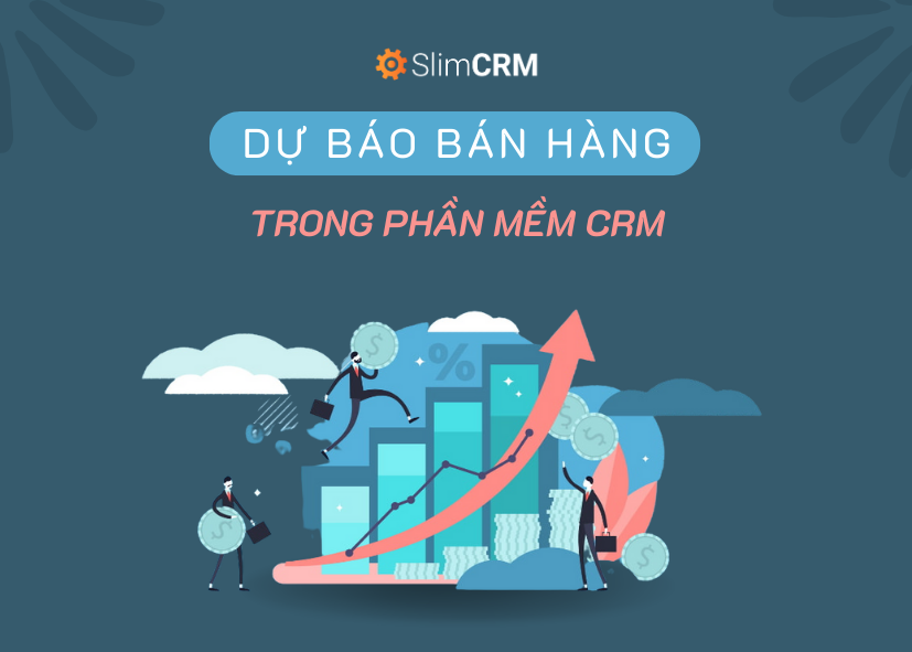 dự báo bán hàng trong phần mềm CRM