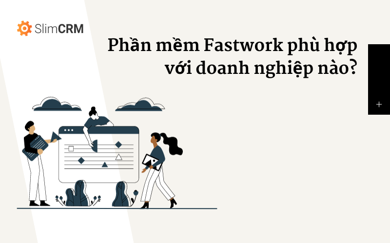 Fastwork phù hợp với doanh nghiệp nào?