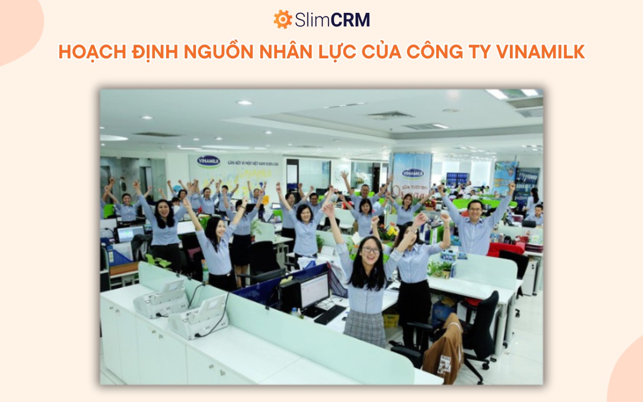 oạch định nguồn nhân lực của công ty vinamilk