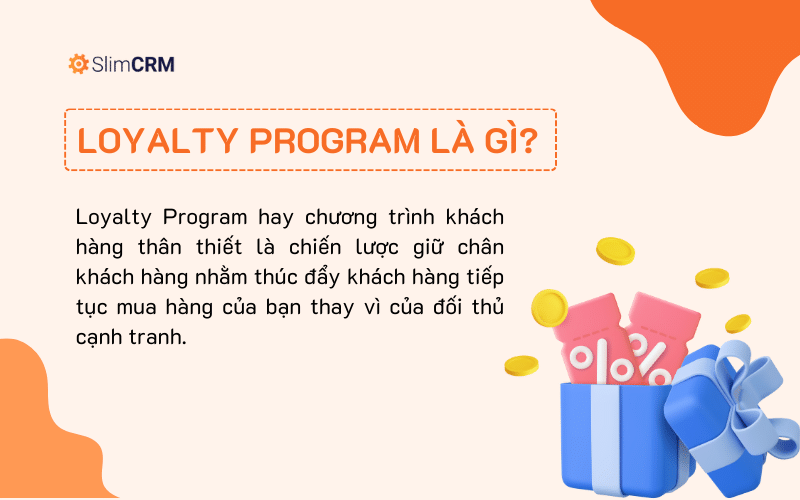 Loyalty Program là gì?