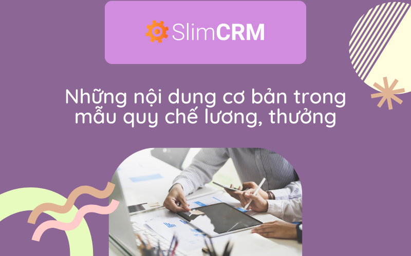nội dung cơ bản trong mẫu quy chế lương, thưởng