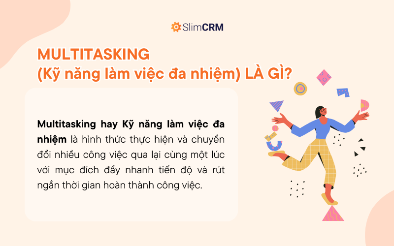 Multitasking (Kỹ năng làm việc đa nhiệm) là gì?