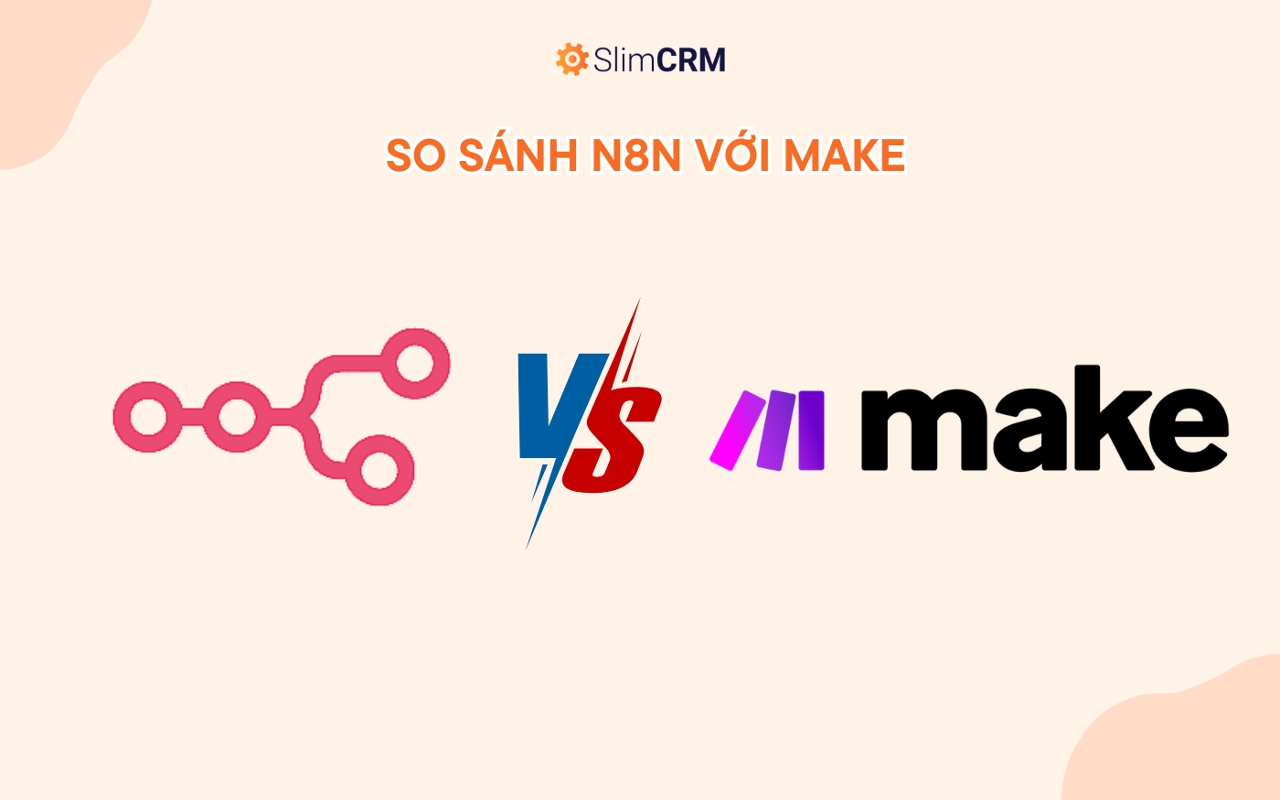 So sánh N8N với Make