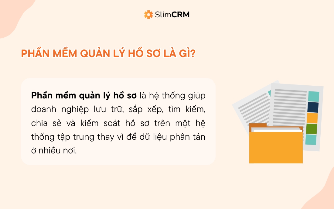 Phần mềm quản lý hồ sơ là gì