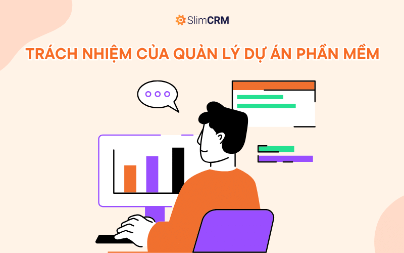 Trách nhiệm của nhà quản lý dự án phần mềm là gì?