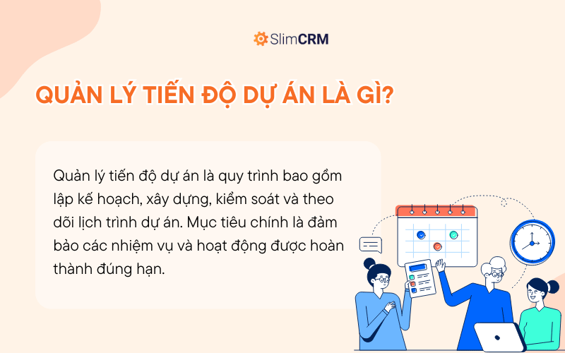 Quản lý tiến độ dự án là gì?
