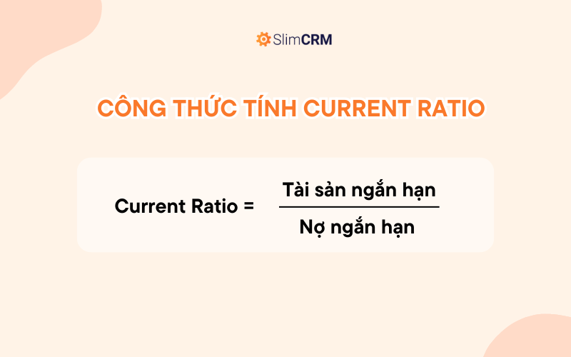 Công thức tính tỷ số thanh toán hiện hành