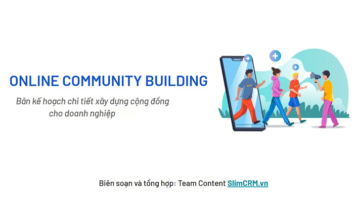 Xây dựng cộng đồng - Online Community Building là gì?