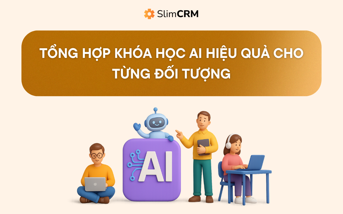 Tổng Hợp Khóa Học AI Hiệu Quả Cho Từng Đối Tượng Tổng Hợp Khóa Học AI Hiệu Quả Cho Từng Đối Tượng