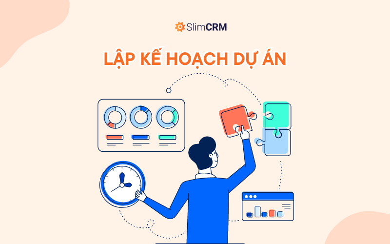 Lập kế hoạch dự án Lập kế hoạch dự án