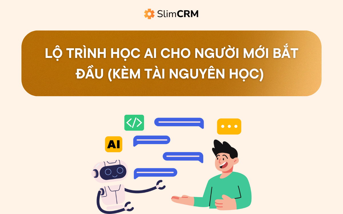 Lộ trình học AI cho người mới bắt đầu (Kèm tài nguyên học) 