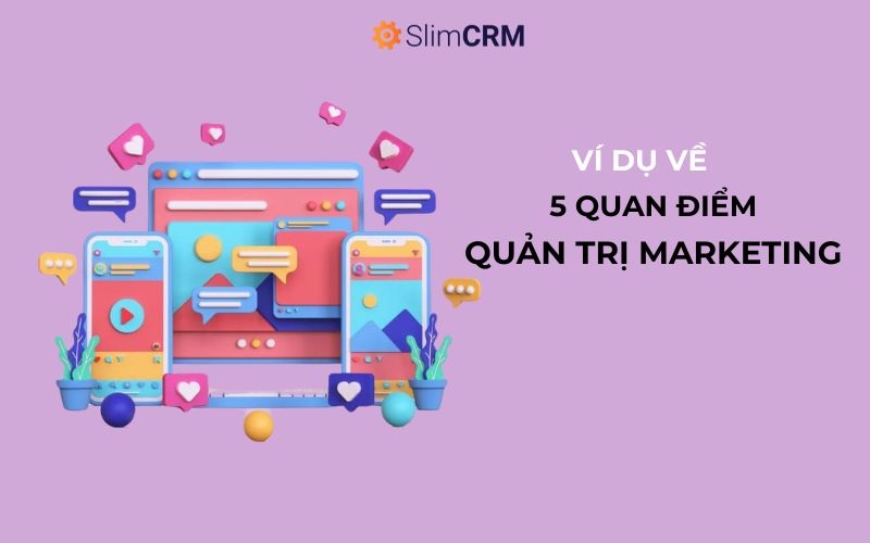 5 Quan điểm quản trị marketing