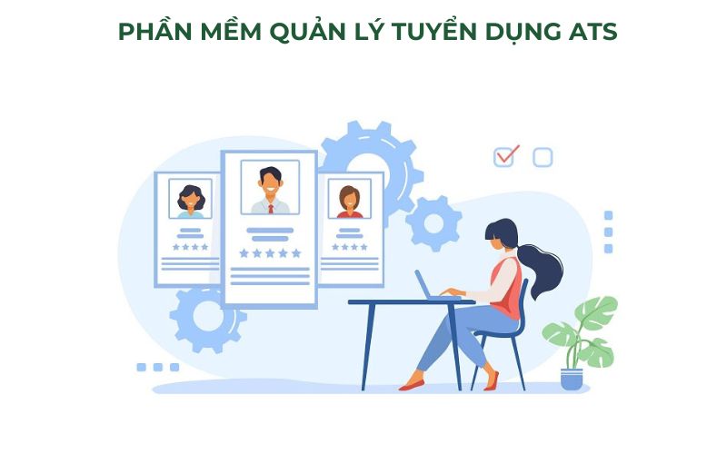 Phần mềm quản lý tuyển dụng ATS