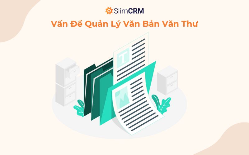 Vấn đề quản lý văn bản, văn thư