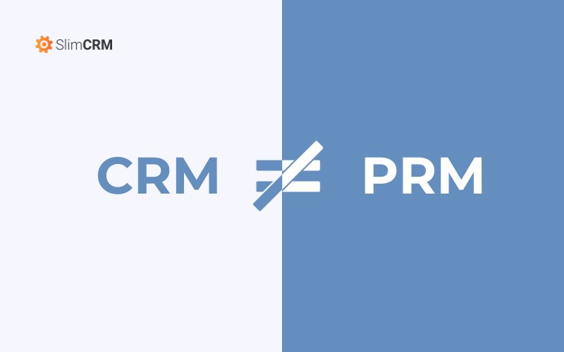 Sự khác biệt giữa CRM và PRM là gì?