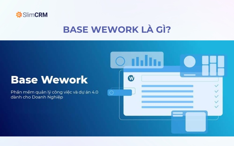 Base Wework là gì?