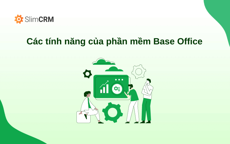 Các tính năng của phần mềm quản lý công văn Base Office