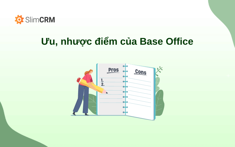 Ưu và nhược điểm của phần mềm Base Office