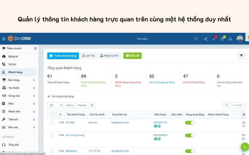 SlimCRM cho phép quản lý thông tin khách hàng trên một nền tảng duy nhất