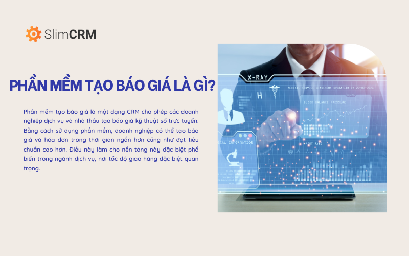 Phần mềm tạo báo giá là gì?