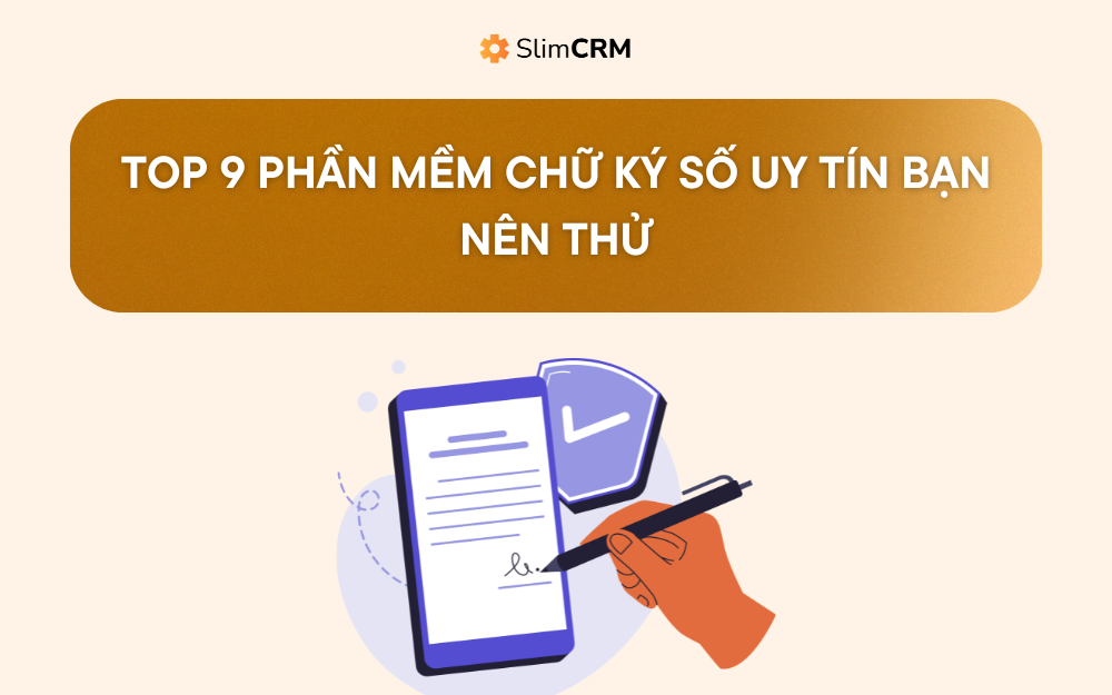 Top 9 phần mềm chữ ký số uy tín bạn nên thử