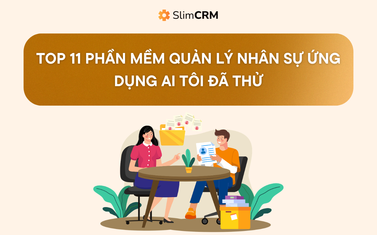 Top 11 phần mềm quản lý nhân sự ứng dụng AI tôi đã thử