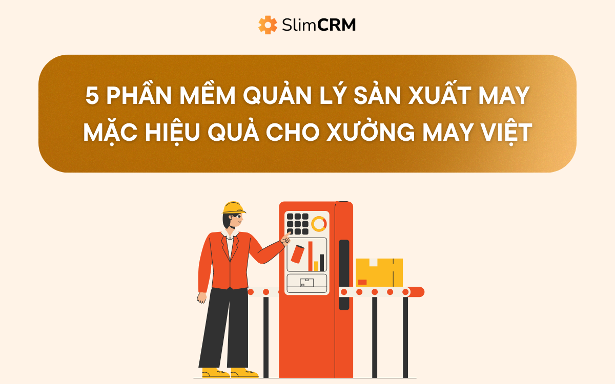 5 Phần mềm quản lý sản xuất may mặc hiệu quả cho xưởng may Việt 5 Phần mềm quản lý sản xuất may mặc hiệu quả cho xưởng may Việt